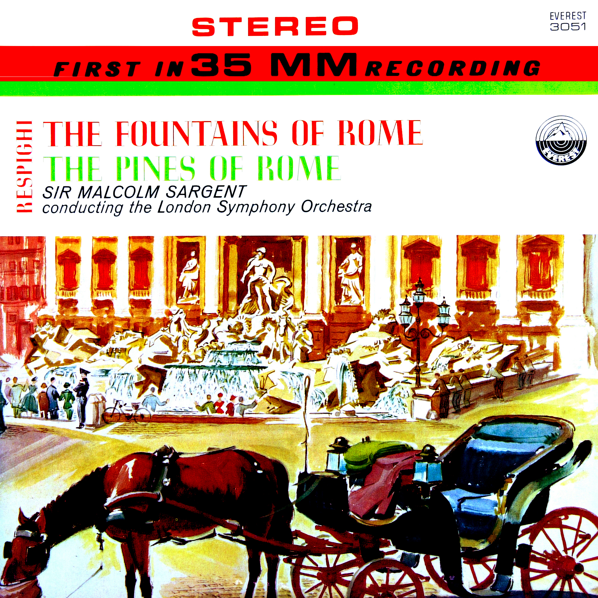 Respighi: The Fountains of Rome & The Pines of Rome - Everest